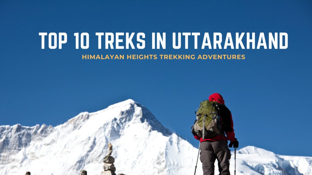 Top 10 trek in uttrakhand